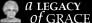 a Legacy of Grace